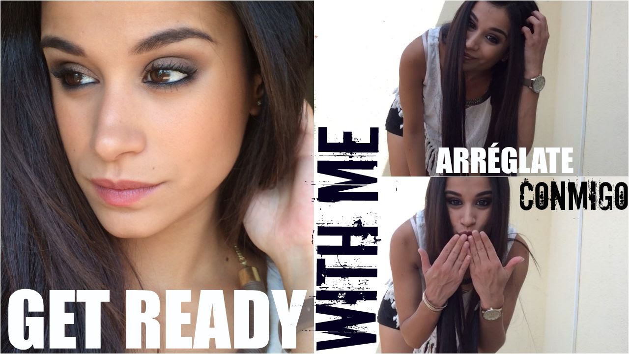 GET READY WITH ME/ ARRÉGLATE CONMIGO (VERANO JULIO 15')