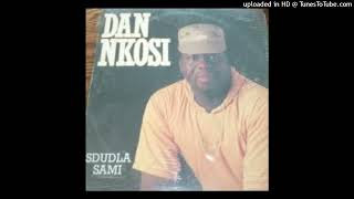Dan Nkosi  Sdudla Sami
