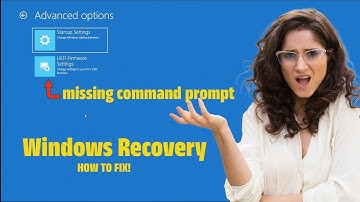 Command Prompt missing in Advanced Options |Windows Recovery