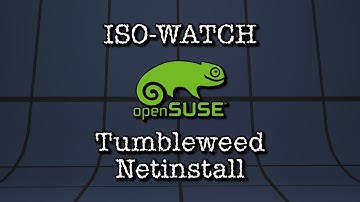 ISO-WATCH: openSUSE Tumbleweed Netinstall XFCE
