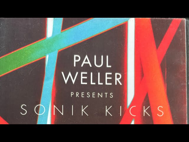 Paul Weller presents Sonik Kicks | Live At The Roundhouse | 2012