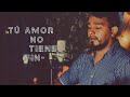 Tu Amor No Tiene Fin//Josue Escobar//Cover //G12