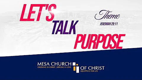 Lets Talk Purpose Part 2