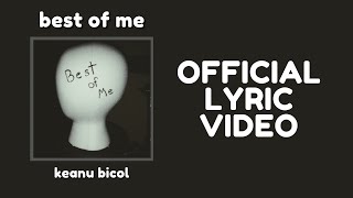 Keanu Bicol - best of me (OFFICIAL LYRIC VIDEO)