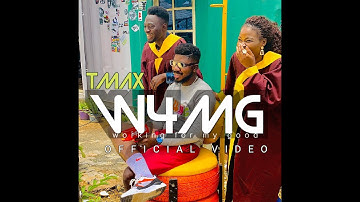 TMAX - W4MG (Working for My Good) Official Video