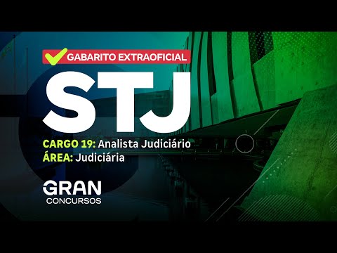 Concurso STJ | Gabarito Extraoficial:  Analista Judiciário - Área Judiciária (Cargo 19)