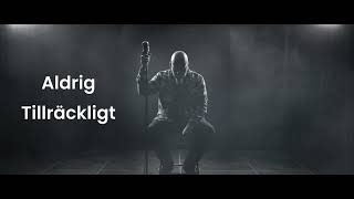 Aldrig Tillräckligt 