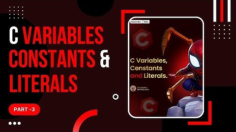 C language Variables, Constants and Literals 👨‍💻✨ || C language Introduction
