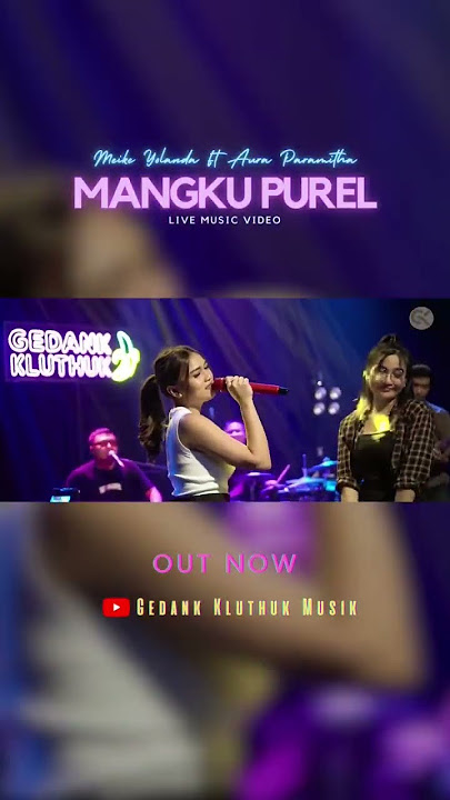 “MANGKU PUREL” - Meike Yolanda ft Aura Paramitha. Full Video cuma di @gedankkluthukmusik #dangdut
