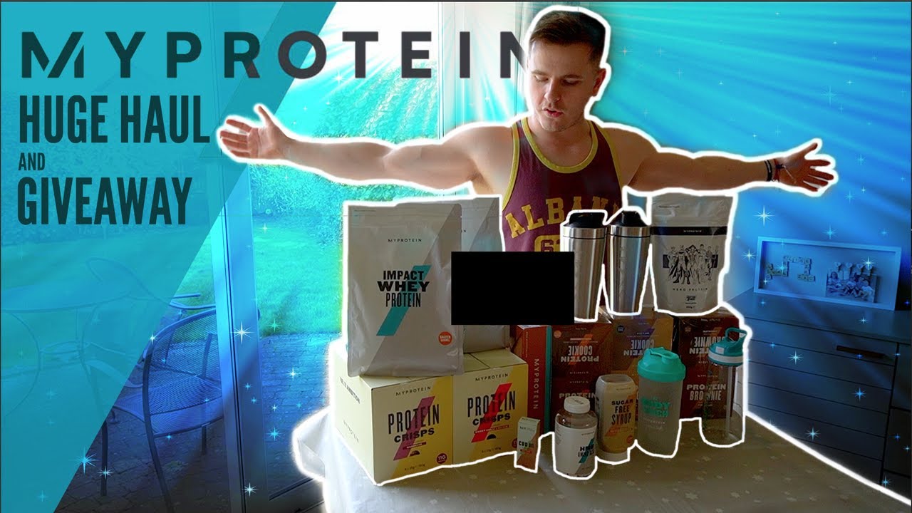 HUGE MYPROTEIN HAUL, UNBOXING AND GIVEAWAY