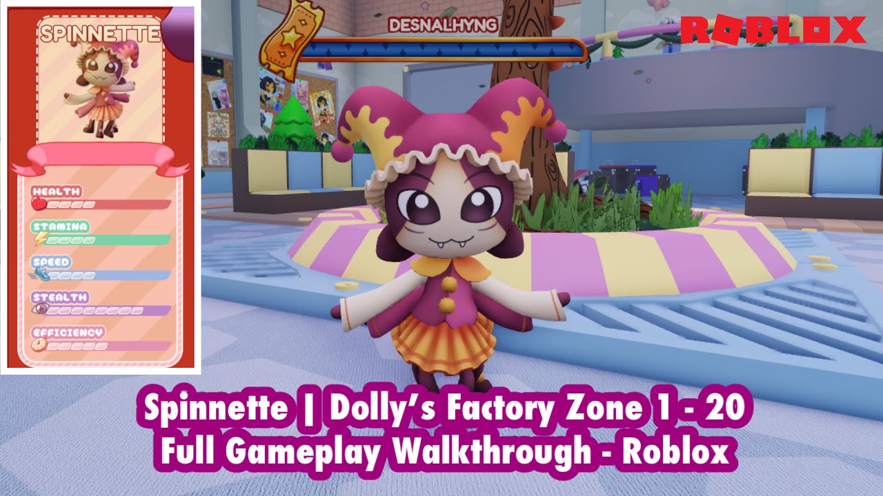 Spinnette | Dolly’s Factory Zone 1 - 20 Full Gameplay Walkthrough - Roblox