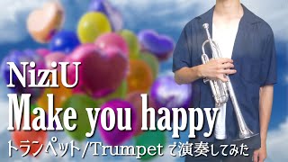 【ﾄﾗﾝﾍﾟｯﾄ/Trumpet】Make you happy / NiziU