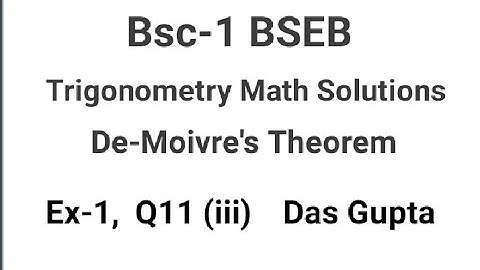 BSC-1| Trigonometry De-moiver