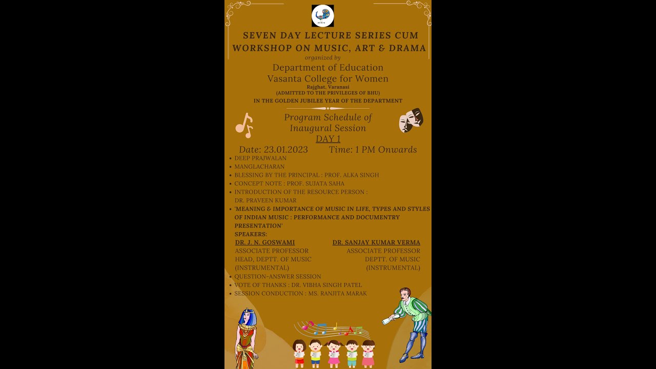 Seven Day Lecture Series cum Workshop on Music, Art & Drama | Day 1 |  Inaugural Session