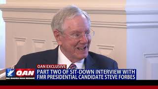 OAN sit-down interview with Steve Forbes (Part II)