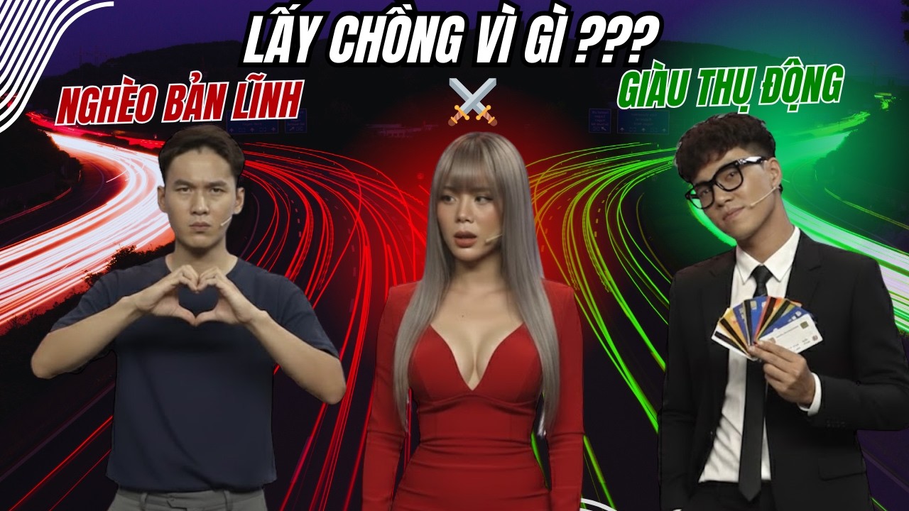 🔥💥 ĐÀN ÔNG NGHÈO NHƯNG CÓ BẢN LĨNH vs GIÀU NHƯNG VÔ DỤNG 😱 LẤY CHỒNG KIỂU NÀO MỚI KHÔNG HỐI HẬN? ⚔️💔