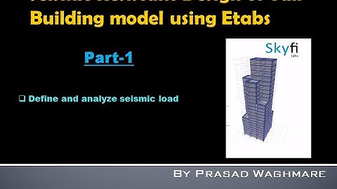 Seismic Design- Part_1 - Project assignment for Skyfi Labs online course - by Prasad Waghmare