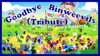 Bye Binweevils