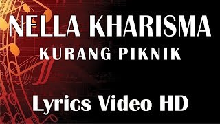 Nella Kharisma - Kurang Piknik Video Lyrics