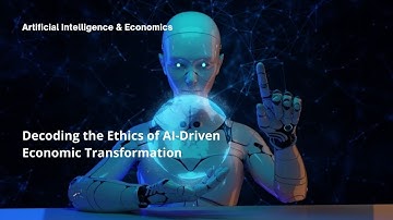 The Ethics of AI in Economic Decision Making