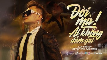 Đời Mà Ai Không Dẫm Gai - Lâm Chấn Huy | Khi Sa Cơ Mới Biết Vị Đời Phũ Phàng Thế Nào