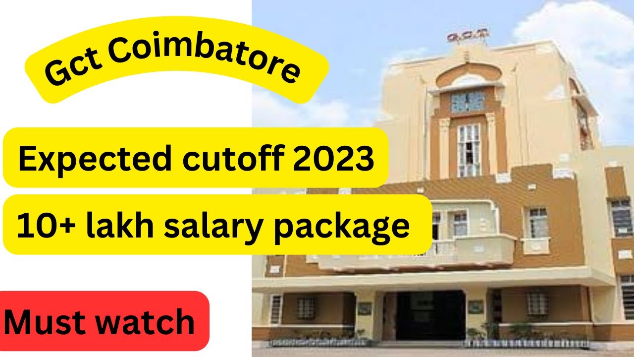 Gct Coimbatore expected cutoff 2023 | tnea counselling | top college ...