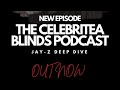 Episode 01 jayz deep dive out now  the celebritea blinds podcast