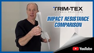 Trim-Tex Impact Resistance Comparison