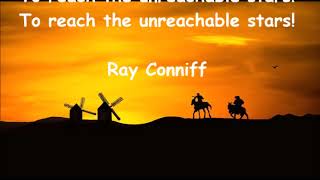 Video thumbnail of "The Impossible Dream   Ray Conniff And The Singers    +   lyrics"