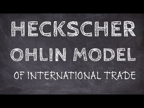 The Heckscher Ohlin Model of International Trade