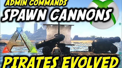 Ark Pirates Evolved: Spawn Cannons/Admin Commands Ark Survival Evolved Xbox/PS4 - Free on PS Plus