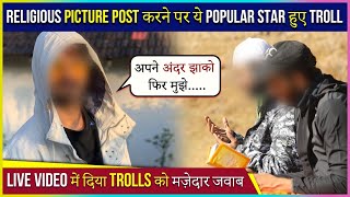 This Popular Star Reacts On Being TROLLED For Posting A Religious Picture
