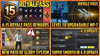 🔴 A15 Royal Pass 1 to 100 Level Rewards BGMI | Super Smooth Confirm in 4.0 Update | Path of Glory