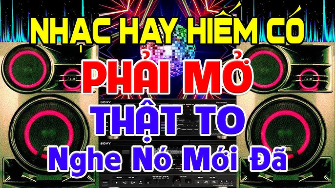 Nhạc Hay Hiếm Có, Nhạc Test Loa CỰC CHUẨN 8D - Nhạc Disco REMIX ...