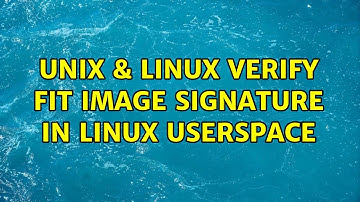 Unix & Linux: Verify FIT image signature in Linux userspace