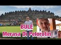 BULE Ngamuk Di Borobudur ? Magelang | Jogjakarta | Jawa Tengah | Indonesia