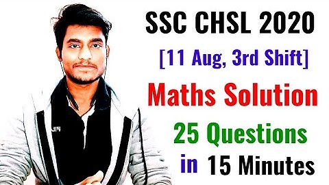 SSC CHSL 2020 Solved Paper | (11 August, 3rd Shift) CHSL Tier-1 Maths Solution by Rohit Tripathi