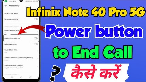 Infinix Note 40 Pro me power button to end call Setting kaise kare| infinix note 40 pro power button