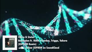 Chase & Status - Baddadan (XEPHOR Remix)