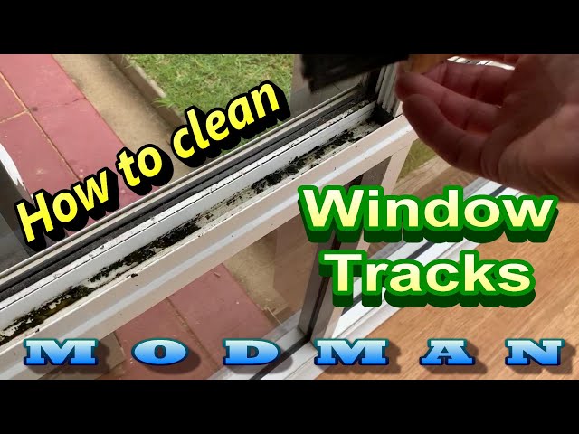 Dang Good Window Track Cleaning Hacks In 6 Easy Steps