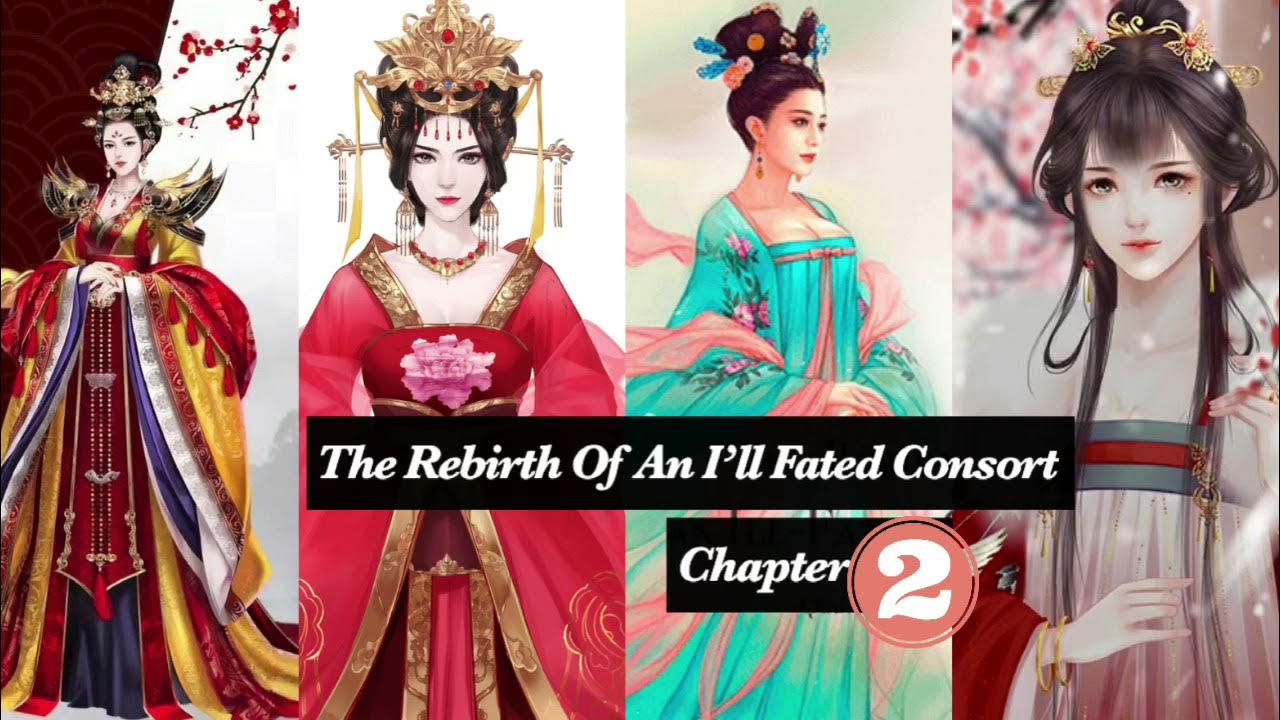 Rebirth Of An Ill fated Consort The Rebirth Of An Ill Fated Consort (Chapter 2) | Chinese Audio Novels