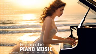 Top 20 Romantic Piano Love Songs Of All Time - Best Relaxing Instrumental Love Songs Collection