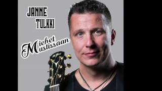 Janne Tulkki - Miehet mustissaan chords