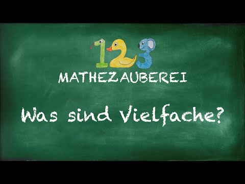 Was sind Vielfache? 1, 2, 3 Mathezauberei