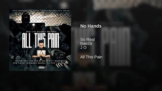 NO HANDS SO REAL & JO  FEAT BAEZA