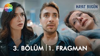 Hayat Bugün 3. Bölüm 1. Fragmanı | \