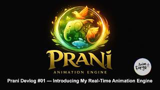 Prani Devlog #01 — Introducing My Real-Time Animation Engine