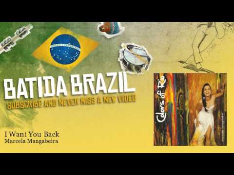 Putar I Want You Back - Marcela Mangabeira