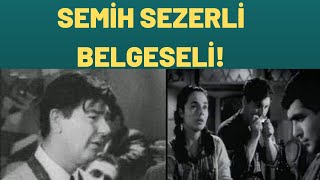 Semi̇h Sezerli̇ Belgeseli̇