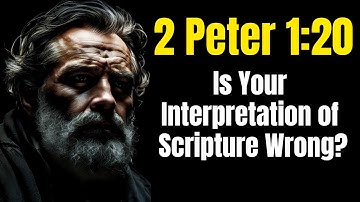 2 Peter 1:20 Scripture Is Not Open to Opinion